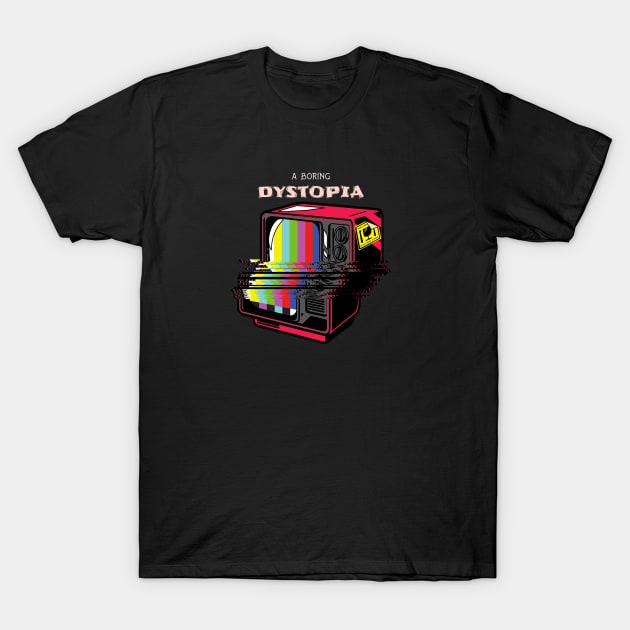 A Boring Dytopia T-Shirt by Yule Cat